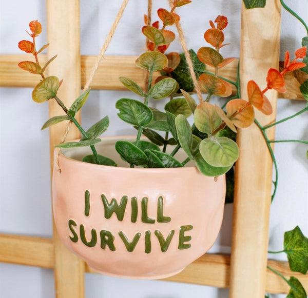 I Will Survive Slogan Hanging Planter Pot 